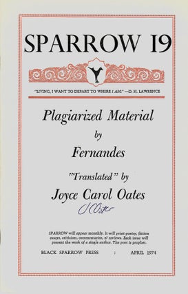 Item #1104 Plagiarized Material by Fernandes "Translated" by Joyce Carol Oates [Sparrow 19]....