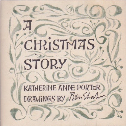 Item #1213 A Christmas Story. INSCRIBED, Katherine Anne Porter.