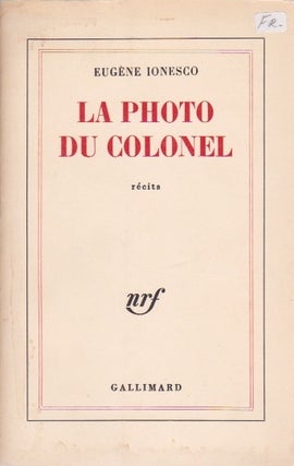 La Photo du Colonel. Eugène Ionesco.