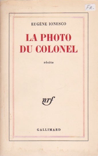 Item #1222 La Photo du Colonel. Eugène Ionesco.