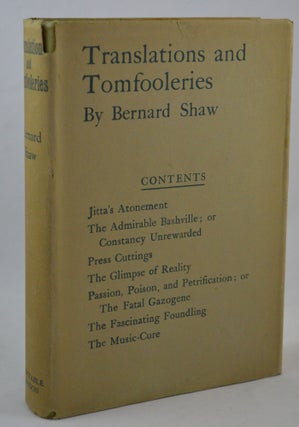 Item #1260 Translations and Tomfooleries. Bernard Shaw, George