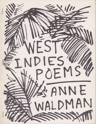 Item #1319 West Indies Poems. Anne Waldman, Joe Brainard