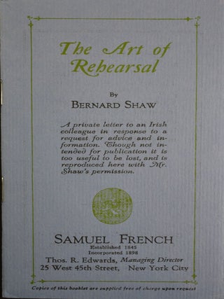 Item #1379 The Art of Rehearsal. Bernard Shaw, George