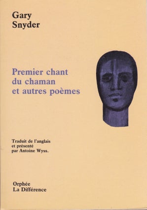Item #1414 [Poetry] [Signed] Premier Chant du Chaman et Autres Poèmes. Gary Snyder