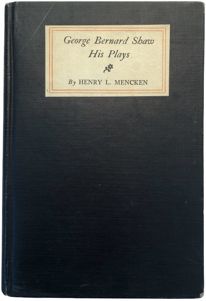 Item #1477 George Bernard Shaw: His Plays. Henry L. Mencken.