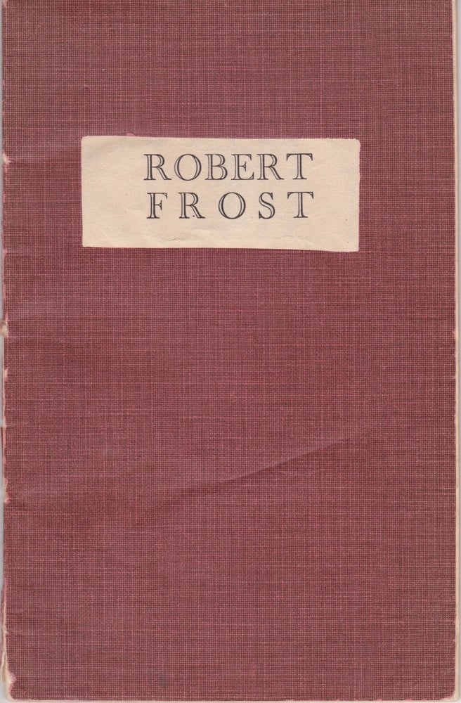 Item #1509 The Augustan Books of Poetry: Robert Frost. Robert Frost.
