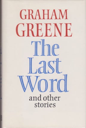 Item #1546 The Last Word and Other Stories. Graham Greene