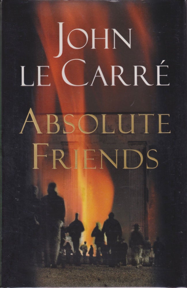 Item #1563 Absolute Friends. John Le Carré.
