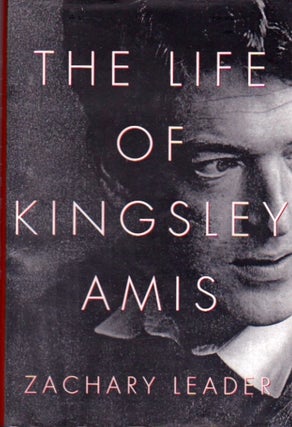 Item #159 The Life of Kingsley Amis. Zachary Leader