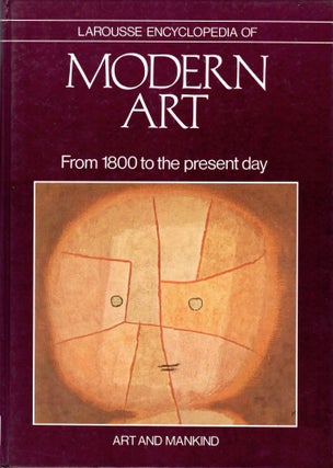 Item #1635 Larousse Encyclopedia of Modern Art From 1800 to the Present Day. René Huyghe,...