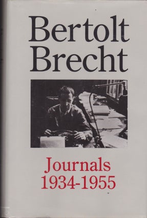 Item #170 Bertolt Brecht: Journals 1934-1955 [Cover title]. John Willett, Ralph Manheim