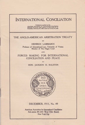 Item #1991 The Anglo-American Arbitration Treaty,and Forces for International Conciliation and...