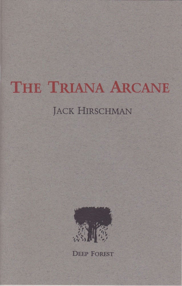 Item #2123 The Triana Arcane. Jack Hirschman.