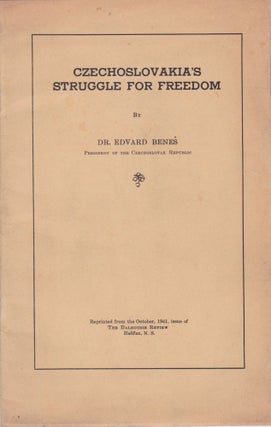 Item #2126 Czechoslovakia's Struggle for Freedom [Offprint]. Dr. Edvard Bene&scaron
