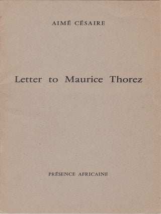 Item #2127 Letter to Maurice Thorez. Aimé Césaire