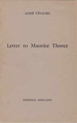 Item #2127 Letter to Maurice Thorez. Aimé Césaire