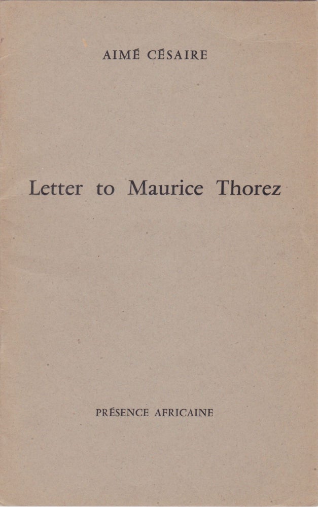 Item #2127 Letter to Maurice Thorez. Aimé Césaire.