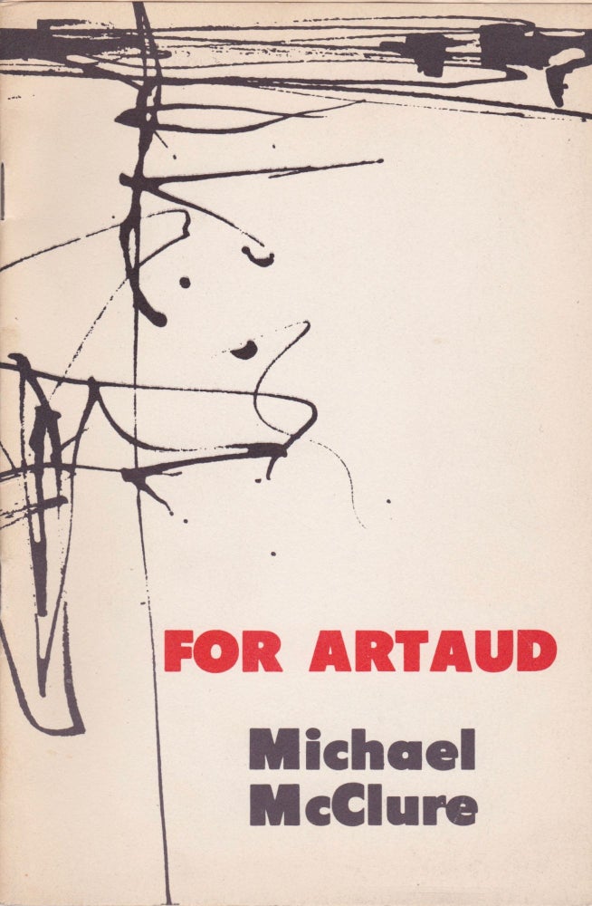 Item #2152 For Artaud. INSCRIBED, Michael McClure.