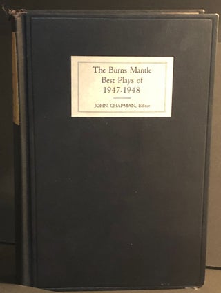 Item #2224 The Burns Mantle Best Plays of 1947-48 and the Year Book of the Drama in America....