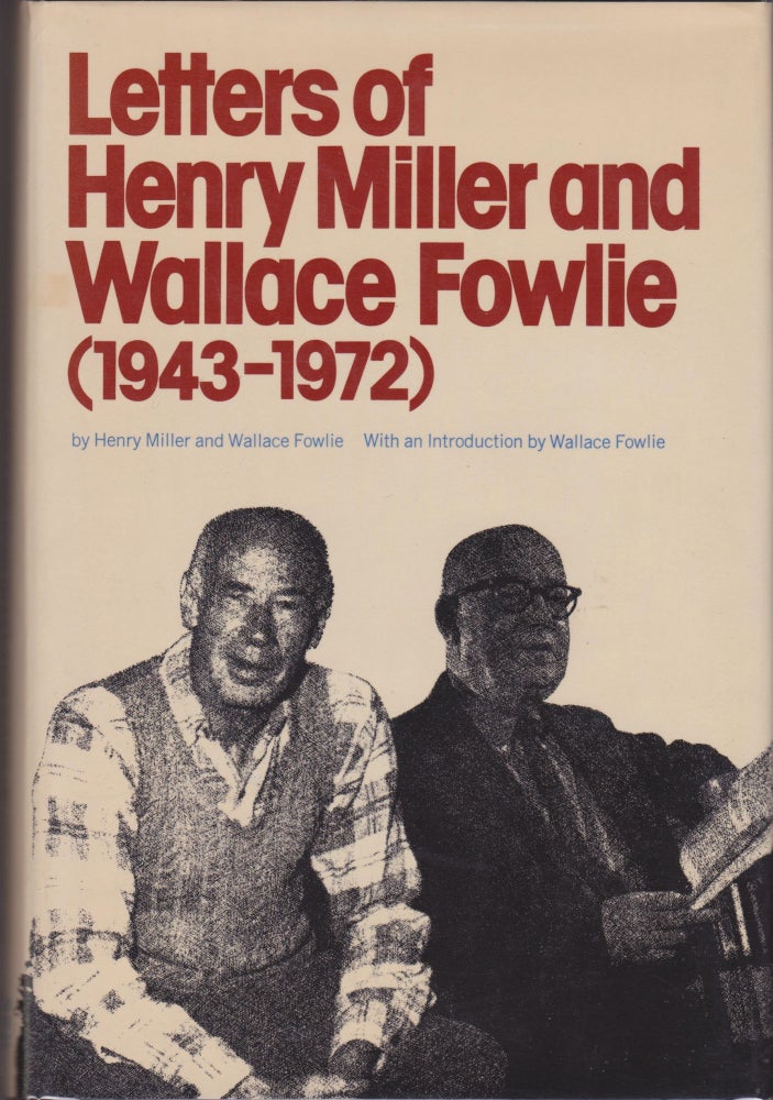 Item #2288 Letters of Henry Miller and Wallace Fowlie (1943-1972). Henry Miller, Wallace Fowlie.