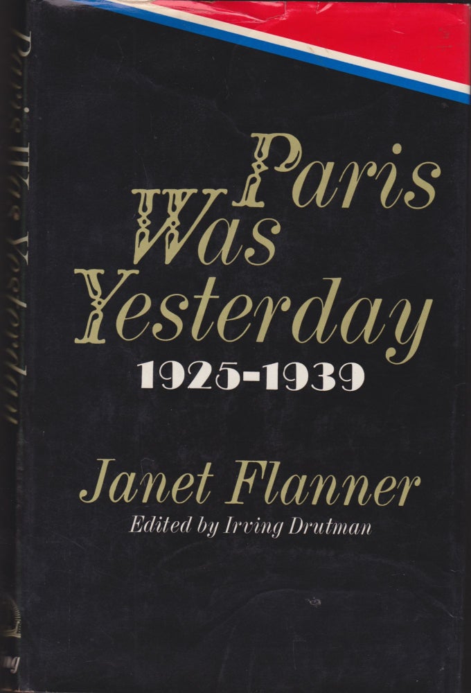 Item #2291 Paris Was Yesterday 1925-1939. Janet Flanner.