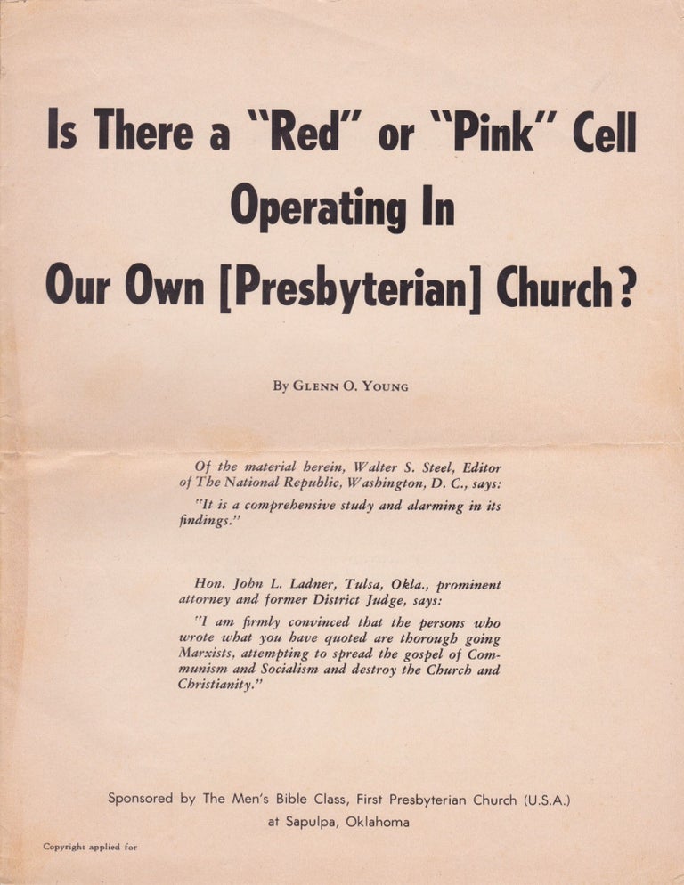 Item #2306 Is There a "Red" or "Pink" Cell Operating In Our Own [Presbyterian] Church? Glenn O. Young.