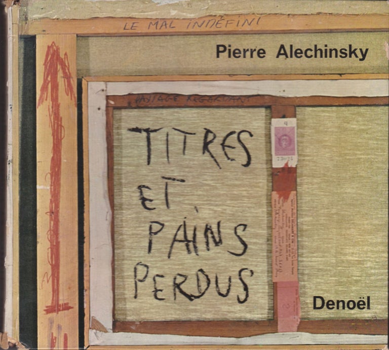 Item #2314 Titres et Pains Perdus [Lost Titles and Loaves]. INSCRIBED, Pierre Alechinsky.