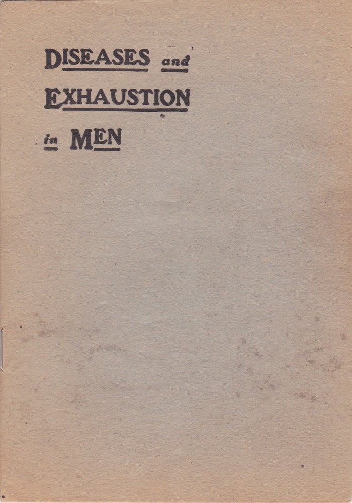 Item #2316 A Treatise on the Ideal Treatment of Nervous Diseases and Exhaustion in Men by Absorption. Medicine, Quackery.