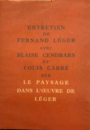 [Art] Entretien de Fernand Léger avec Blaise Cendrars et Louis Carré sur Le Paysage dans l'Oeuvre de Léger