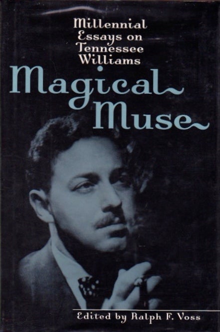 Item #234 Millennial Essays on Tennessee Williams. Tennessee Williams, Ralph F. Voss.