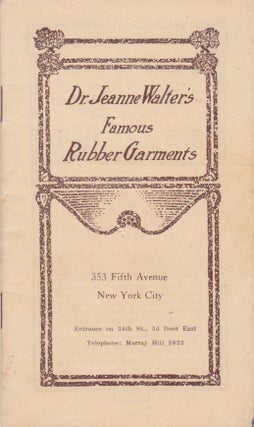 Item #2344 Dr. Jeanne Walter's Famous Rubber Garments. Patent Medicine, Quackery, Trade Catalogues