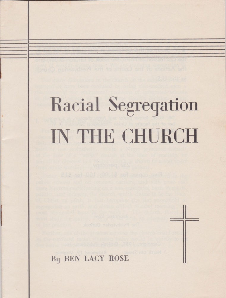 Item #2347 Racial Segregation in the Church. Ben Lacy Rose.