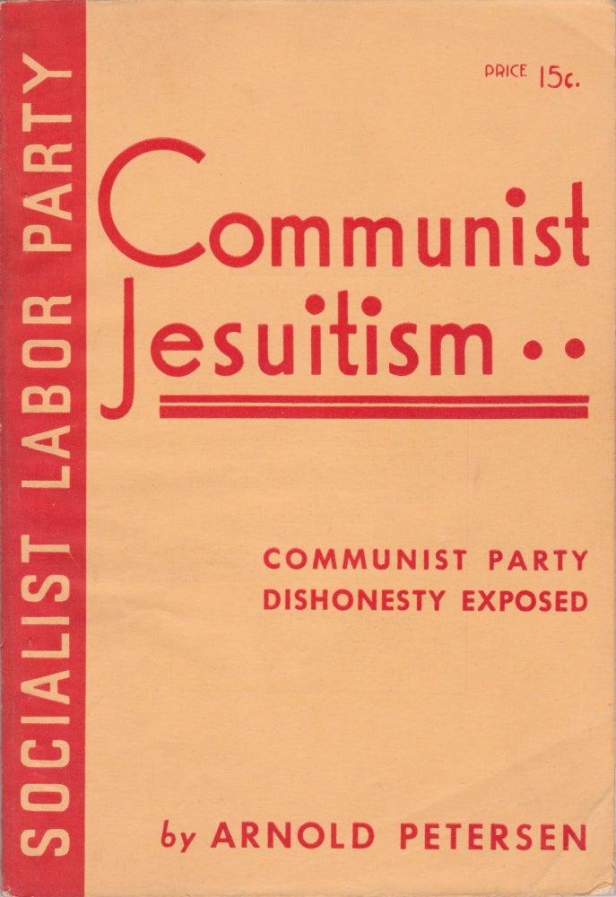 Item #2355 Communist Jesuitism. Arnold Petersen.