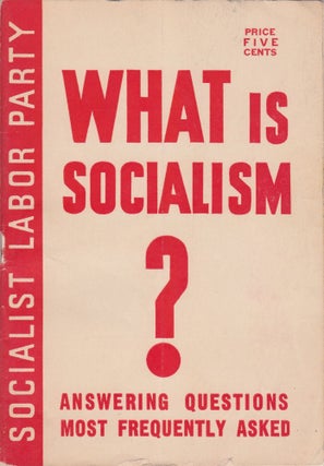 Item #2357 What Is Socialism? Answering Questions Most Frequently Asked
