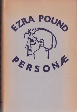 Item #2408 Personae: The Collected Poems of Ezra Pound. Ezra Pound