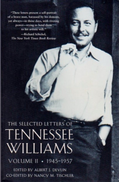 Item #246 The Selected Letters of Tennessee Williams, Vol. II, 1945-1957. Tennessee Williams, Albert J. Devlin, Nancy M. Tischler.