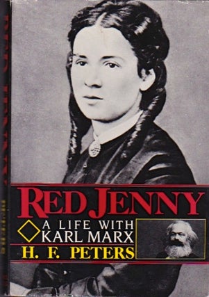 Item #25 Red Jenny: A Life With Karl Marx. H. F. Peters
