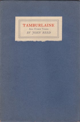 Item #2564 [Poetry] Tamburlaine And Other Verses. John Reed