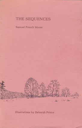 Item #2572 The Sequences. Samuel French Morse
