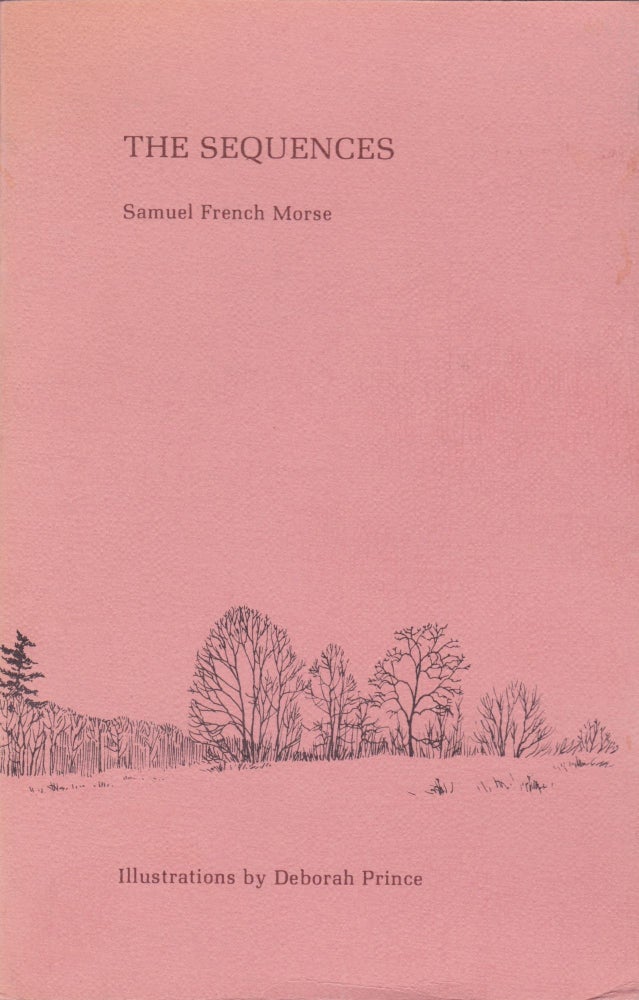 Item #2572 The Sequences. Samuel French Morse.