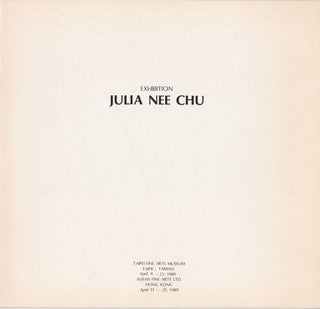 Item #2582 Julia Nee Chu: Exhibition. Peter Frank, Introduction
