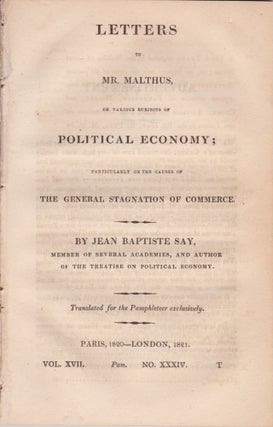 Item #2605 [Economics] Letters to Mr. Malthus, on Various Subjects of Political Economy;...