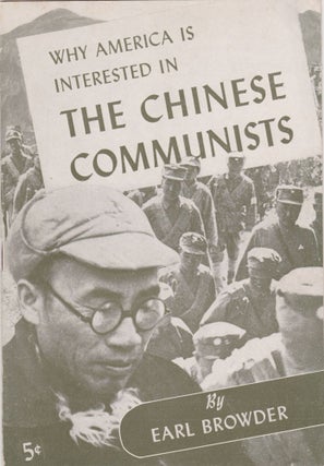 Item #2610 [Radicalism] [Communism] [China] Why America Is Interested in the Chinese Communists....