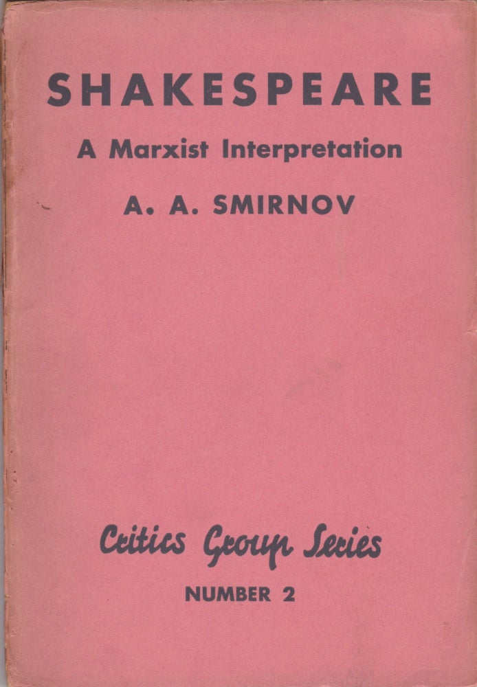 Item #2650 Shakespeare: A Marxist Interpretation. A. A. Smirnov.