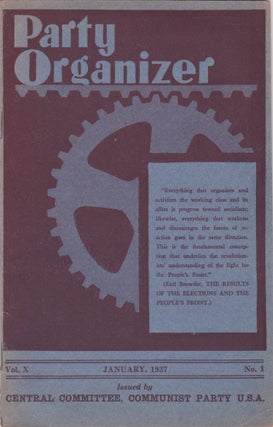 Item #2660 Party Organizer [Vol. X, No. 1, January 1937]. Communist Party U. S. A