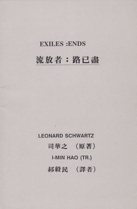 Item #2720 Exiles: Ends. Leonard Schwartz, Dr. I-Min Hao
