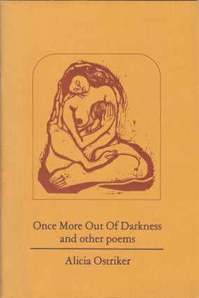 Item #2723 Once More Out of Darkness and other poems. Alicia Ostriker