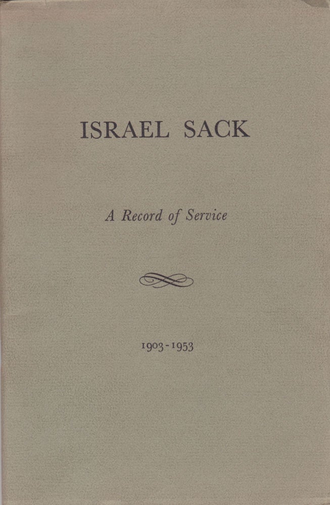 Item #2751 Israel Sack: A Record of Service 1903-1953. Albert Sack, Compiler.