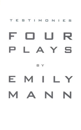 Item #2767 Testimonies: Four Plays. Emily Mann
