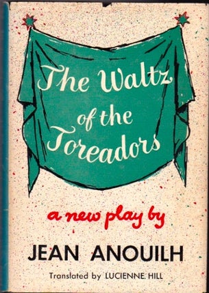 Item #278 The Waltz of the Toreadors. Jean Anouilh